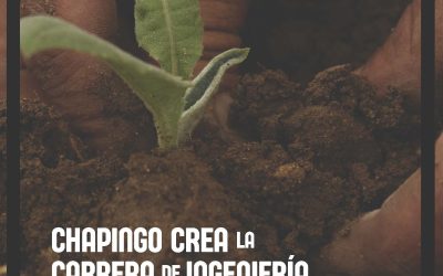 Chapingo crea la carrera de Ingeniería en Agricultura Regenerativa