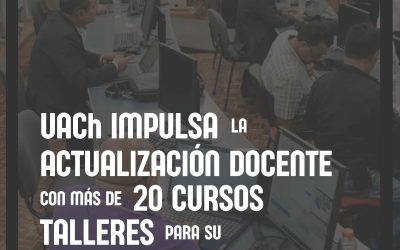 UACh impulsa la actualización Docente