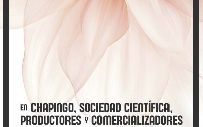 En Chapingo, Sociedad Científica, Productores y Comercializadores aseguran el futuro de la Dalia en México