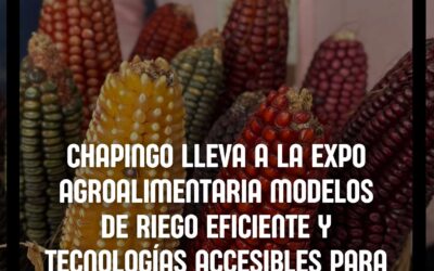 Chapingo en la EXPOAGROALIMENTARIA